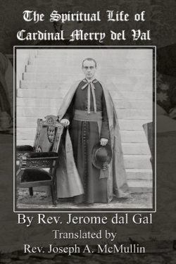 Bertrand.pt - The Spiritual Life Of Cardinal Merry Del Val