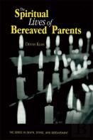 The Spiritual Lives Of Bereaved Parents