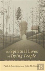 The Spiritual Lives Of Dying People