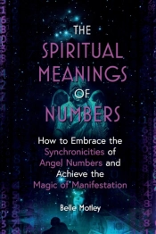The Spiritual Meanings Of Numbers: How T