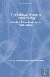The Spiritual Psyche In Psychotherapy