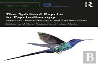The Spiritual Psyche In Psychotherapy