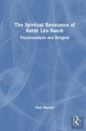 The Spiritual Resistance Of Rabbi Leo Baeck