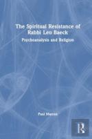 The Spiritual Resistance Of Rabbi Leo Baeck