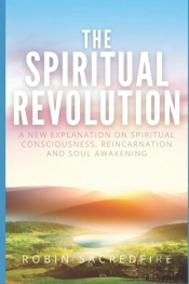 The Spiritual Revolution: A New Explanat