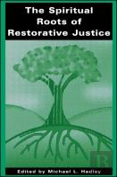 The Spiritual Roots Of Restorative Justice