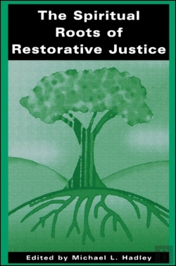 Bertrand.pt - The Spiritual Roots Of Restorative Justice