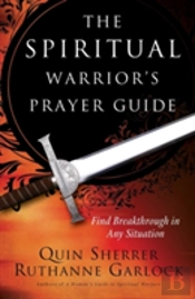 The Spiritual Warrior`S Prayer Guide