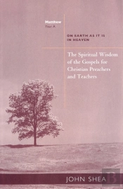 The Spiritual Wisdom Of Gospels For Christian Preachers And Teachers
