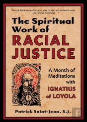 The Spiritual Work Of Racial Justice