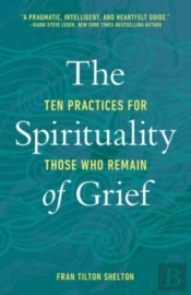 The Spirituality Of Grief