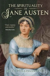 The Spirituality Of Jane Austen