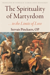 The Spirituality Of Martyrdom