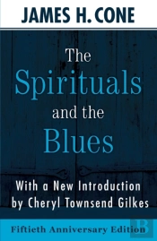 The Spirituals And The Blues