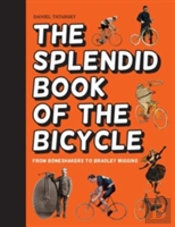 The Splendid Book Of The Bicycle