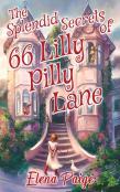 The Splendid Secrets Of 66 Lilly Pilly Lane