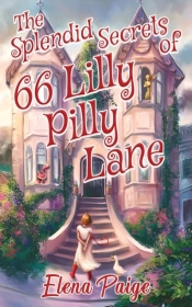 The Splendid Secrets Of 66 Lilly Pilly Lane