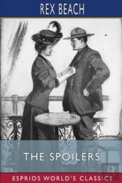 The Spoilers (Esprios Classics)