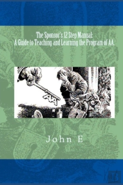 Bertrand.pt - The Sponsor'S 12 Step Manual: A Guide To Teaching And Learning The Program Of Aa