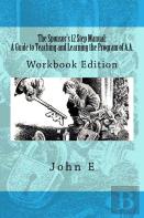 The Sponsor'S 12 Step Manual: A Guide To Teaching And Learning The Program Of Aa