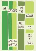 The Spoons In The Grass Are There To Dig A Moat