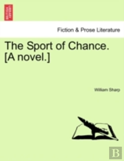 Bertrand.pt - The Sport Of Chance. (A Novel.)