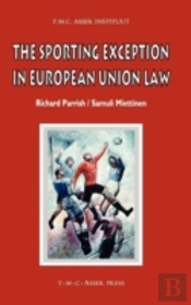 The Sporting Exception In European Union Law
