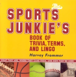Bertrand.pt - The Sports Junkie'S Book Of Trivia, Terms, And Lingo