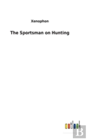 The Sportsman On Hunting