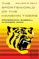 The Sportsworld Of The Hanshin Tigers