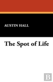 The Spot Of Life