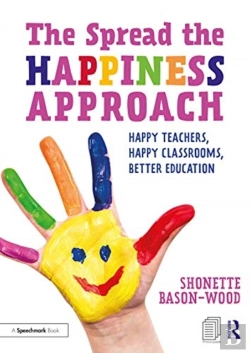 Bertrand.pt - The Spread The Happiness Approach: Happy Teachers, Happy Classrooms, Better Education