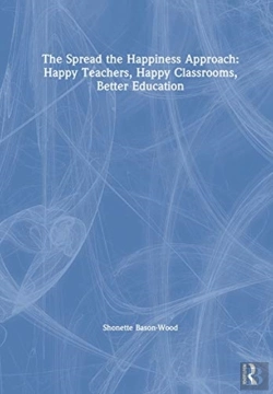 Bertrand.pt - The Spread The Happiness Approach: Happy Teachers, Happy Classrooms, Better Education
