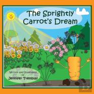 The Sprightly Carrot'S Dream