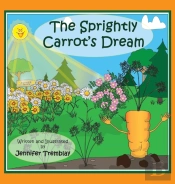 The Sprightly Carrot'S Dream