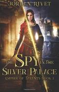 The Spy In The Silver Palace