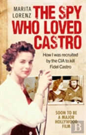 The Spy Who Loved Castro