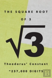 The Square Root Of 3 √3 Theodorus' Constant 237,000 Digits