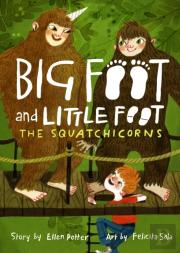 The Squatchicorns (Big Foot And Little Foot #3)