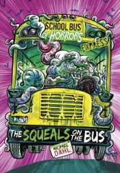 The Squeals On The Bus - Express Edition