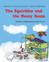 The Squirbles And The Messy Room