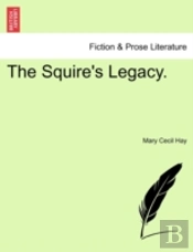 The Squire'S Legacy.