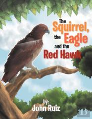 The Squirrel, The Eagle And The Red Hawk