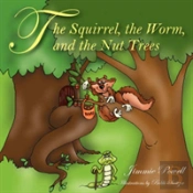The Squirrel The Worm And The Nut Trees