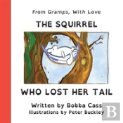 The Squirrel Who Lost Her Tail