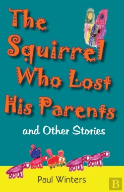 Bertrand.pt - The Squirrel Who Lost His Parents And Other Stories