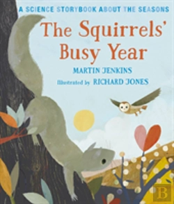 Bertrand.pt - The Squirrels' Busy Year: A Science Storybook About The Seasons