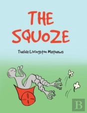 The Squoze
