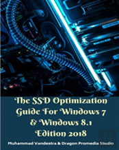 The Ssd Optimization Guide For Windows 7 & Windows 8.1 Edition 2018
