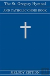 The St. Gregory Hymnal And Catholic Choir Book (Fairhaven Press